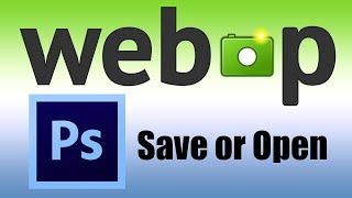 How to Save or Open Webp File in Photoshop