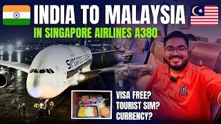 MUMBAI to KUALA LUMPUR in Airbus A380 | Singapore Airlines Economy | Visa and Currency #malaysia