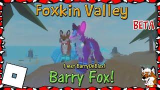 ROBLOX | Foxkin Valley BETA - Barry Fox! (BarryOnBlox - Youtuber) #8 | HD