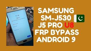 SAMSUNG J5 Pro SM-J530 FRP BYPASS ANDROID 9 U8 | GMAIL ID REMOVE BiNARY U8 J5 PRO