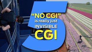 "NO CGI" is really just INVISIBLE CGI (5/5)