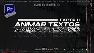 ANIMAR TEXTOS (Tutorial Premiere Pro) Parte II