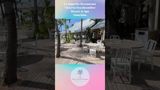 Le Superbe Restaurant - Victoria Beachcomber Resort & Spa - Mauritius