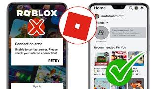 Fix Roblox Unable To Contact Server Please Check Your Internet Connection Error (Android & ios)