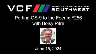 Porting OS-9 to the Foenix F256 with Boisy Pitre