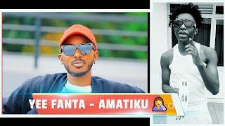 Yee Fanta - AMATIKU‍️ (Freestyle)