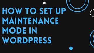 How to set up maintenance mode in WordPress website | D-Tech Tv