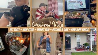 Weekend Vlog | Buster’s Vet Visit, Benson’s Back, Thrift Flip, Amazon Finds & Father’s Day Fun! 