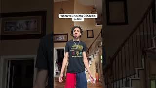 When you run into G2Chill in public (Song: Kendrick Lamar- peekaboo)