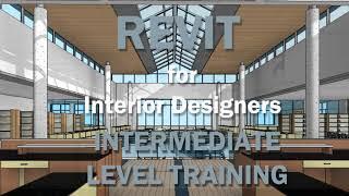 Revit for Interior Designers Intermediate Level Training