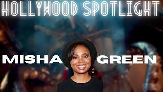 Hollywood Spotlight: Untold Superstar Misha Green