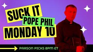 Suck it Phil X: Parson's Picks