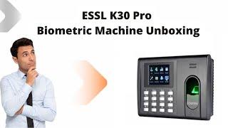 essl biomatric unboxing | essl k30 biometric machine installation | @BMTechnologyChannel