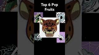 Top 6 Pvp Fruits Blox Fruit #roblox #bloxfruit #bloxfruits