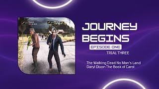 TWDNML DARYL DIXON BOOK OF CAROL EPISODE 1 JOURNEY BEGINS TRIAL 3