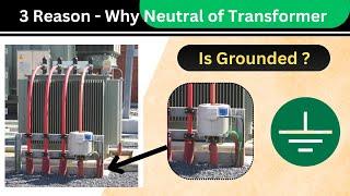 What Happens If Transformer Neutral Isn’t Grounded? | Neutral Grounding explained