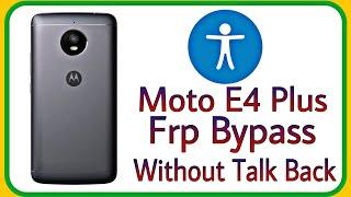 Moto E4 Plus Frp Bypass Without Talk Back!! Moto Frp Bypass new method.