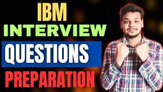 Latest IBM Interview Questions | How to Prepare for IBM Interview | IBM Interview Experience