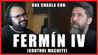 ¿QUÉ ES LA MÚSICA? #236 - FERMÍN IV | mi historia en CONTROL MACHETE  | Mi vida siendo CRISTIANO