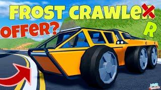 What people offer for Frost Crawler  | JAILBREAK