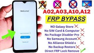 Samsung A02,A03,A10,A12 FRP Bypass | NO Galaxy Store | NO Samsung ID | NO Alliance Shield  NO PC