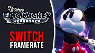 Disney Epic Mickey: Rebrushed - Nintendo Switch Frame Rate Test