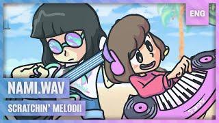 nami.wav / scratchin' melodii  vocal ver. shiena