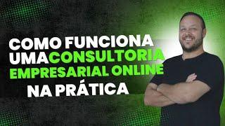 Como Funciona uma Consultoria Empresarial Online na Prática - SCR 186