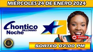 CHONTICO NOCHE del MIÉRCOLES 24 de enero del 2024 #chance #chonticonoche