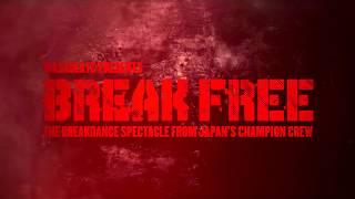 BREAK FREE TEASER 90sec