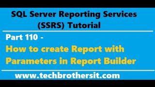 SSRS Tutorial Part 110 - How to create Report with Parameters in Report Builder by Wizard