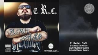 Desde Que te Fuiste// El Retho Café //Estudio Master Guerra//RapCholo