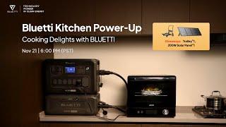 Bluetti Kitchen Power-Up: Cooking Delights with BLUETTI