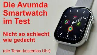 Die Avumda Smartwatch im Test - Nicht so schlecht wie gedacht.