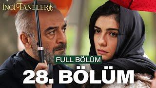 İnci Taneleri – 28. Bölüm