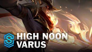 High Noon Varus Skin Spotlight - League of Legends