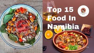 Top 15 Food In Namibia