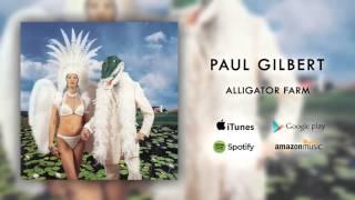 Paul Gilbert - Alligator Farm (Official Audio)