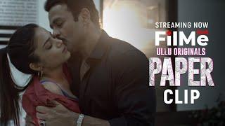 Paper Web Series Hot Clip | Rohit Roy | Streaming on FilMe UAE | Ullu