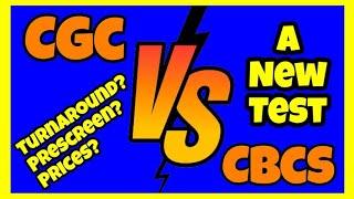 CGC vs CBCS Graded Comics Test  A Look At Prices, Turnaround Times, Prescreen Options & More