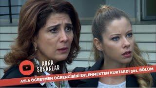 Ayla Öğretmen Öğrencisini Evlenmekten Kurtardı 301. Bölüm