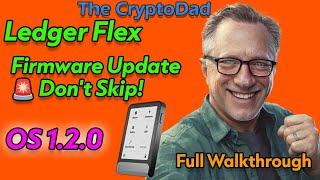 Ledger Flex Firmware Update: Why It’s Critical + Full Walkthrough 