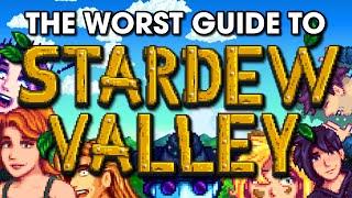 The Worst Guide To Stardew Valley