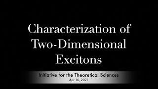 Characterization of Two-Dimensional Excitons