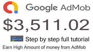 Get Paid $3,511 - Earn High Amount Of Money From AdMob | AdMob