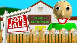 BALDI SOLD HIS SCHOOL AND BOUGHT A BIGGER ONE!