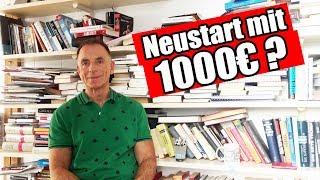 Neustart mit 1000€? Das würde Dr. Dr. Rainer Zitelmann tun!