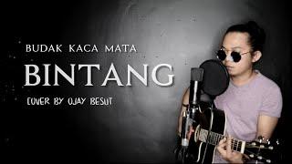 BINTANG BUDAK KACAMATA (COVER) BY Ojay besut