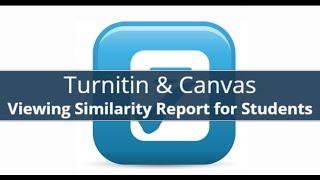 Turnitin & Canvas for Students Viewing  Similarity Score