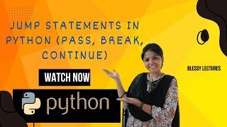 Jump Statements in Python (pass, break, continue) || BTech JNTUK/JNTUGV